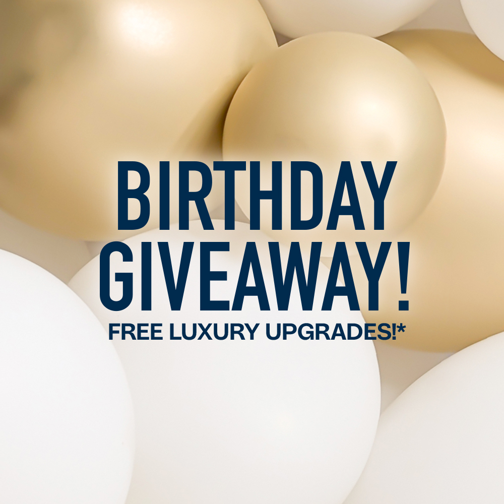 Birthday Giveaway — free luxury upgrades